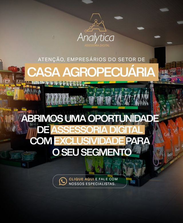 Campanha Analytica para o setor de casa agropecuária