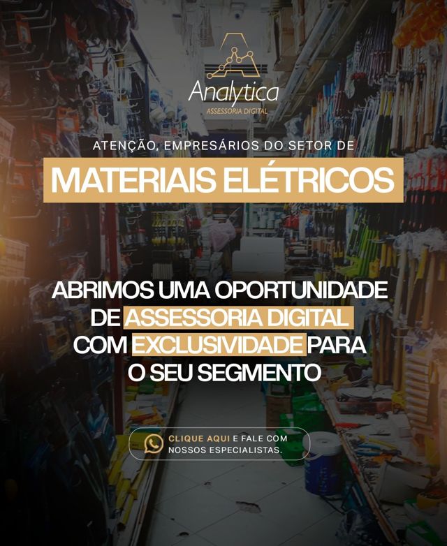 Campanha Analytica para o setor de materiais elétricos